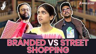 Branded Vs Street Shopping   #Bhadipa #BrandFactory