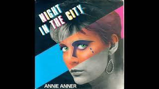 Annie Anner ‎– Night In The City 1985