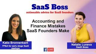 Accounting and Finance Mistakes SaaS Founders Make with Katie Bronnenkant SaaS Boss Episode 36