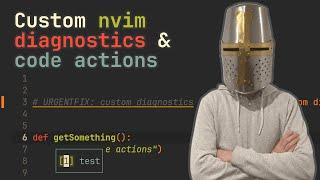 Custom Neovim Code Actions & Diagnostics