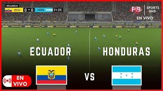 ECUADOR VS HONDURAS  EN VIVO  AMISTOSO INTERNACIONAL 24  SIMULACIÓN Y PUNTUACIÓN EN VIVO