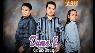 DUMA 2  OH DUMA  CIPT  ERICK SIHOTANG = NUANSA TRIO = music video official.