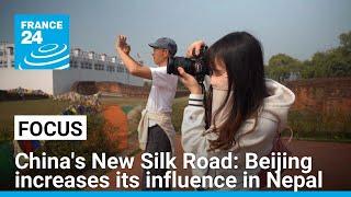 Chinas New Silk Road Beijing increases its influence in Nepal • FRANCE 24 English