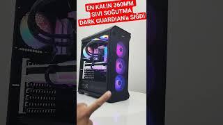 En Büyük Sıvı Soğutma DARK GUARDIANa Sığdı  #gaming #case #gamer #pc #pcgaming #oyuncu #hardware