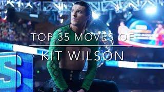 Top 35 Moves of Kit Wilson