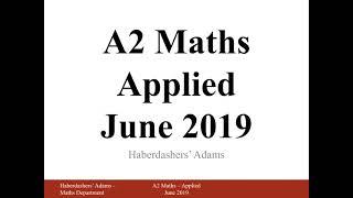 A2 Maths - 2019 - Applied Paper 3 - Q2