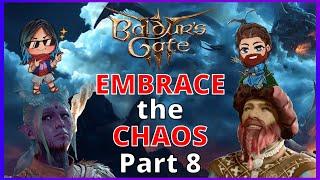 Baldurs Gate 3 Embrace the Chaos with Guitarnerdist & Solverne Part 8