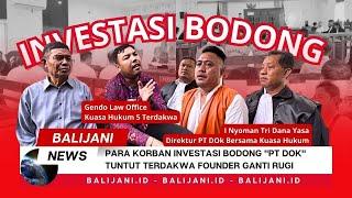 PARA KORBAN INVESTASI BODONG PT DOK TUNTUT TERDAKWA FOUNDER GANTI RUGI