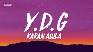 Y.D.G - Karan Aujla LyricsEnglish Meaning