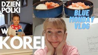 DZIEŃ POLKI W KOREI - blue monday vlog - dzień Polki za granicą - Pierogi z Kimchi