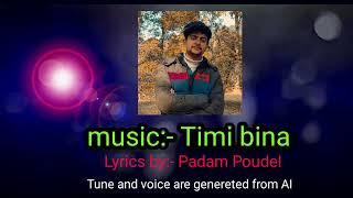 Timi Bina New Nepali pop song 2024 #Timibina #trendingsong