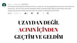 BENİ OLGUNLAŞTIRAN YAŞANMIŞLIKLARI PAYLAŞTIM. SİZİN KENDİNİZİ KORUYABİLMENİZİ DİLİYORUM.