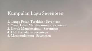 Kumpulan Lagu Seventeen