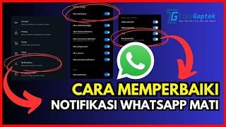 Notif WA Tidak Bunyi??? Cara Memperbaiki Notifikasi Whatsapp yang Mati atau Tidak Muncul