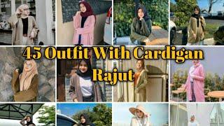45 OUTFIT WITH CARDIGAN RAJUT  Daily Ootd Part 3