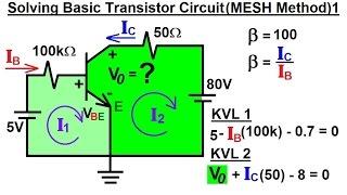 Electrical Engineering Ch 3 Circuit Analysis 34 of 37 Solving Basic Transistor Circuit MESH 1