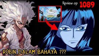 REVIEW OP 1089 DONGENG - ANCAMAN MENDEKAT‼️ROBIN DALAM BAHAYA???  REVIEW ONE PIECE 1089 DONGENG