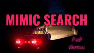 Mimic Search - Full Game - All Endings - 2K No Commentary