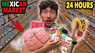 Eating At a Mexican Super Market For 24 Hours... I can’t believe this food