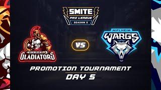 SMITE PRO LEAGUE SEASON X PROMOTION TOURNAMENT DAY 5 GILDED GLADIATORS VS NIFLHEIM WARGS