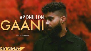 AP Dhillon - Gaani New Song Chad Gussa Hun Jaan De  AP Dhillon New Song  Gaaniyan