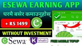 NO•1 Esewa earning App In Nepal 2024  How To Earn Money eSewa Online In New Earning App In Nepal