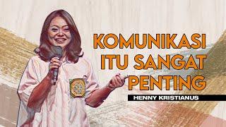 KOMUNIKASI ITU PENTING - HENNY KRISTIANUS Daily Devotion #80