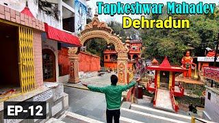 Tapkeshwar Mandir Dehradun Uttarakhand  Tapkeshwar Mahadev  Uttarakhand Trip