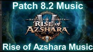 Patch 8.2 Rise of Azshara Music  Battle for Azeroth Music
