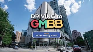 Driving to GMBB from Jalan Hang Tuah