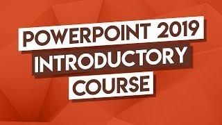 Microsoft PowerPoint Tutorial 3-Hour PowerPoint Course - How to Use PowerPoint 2019