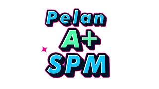 Nak dapatkan Soalan dan Topik Ramalan SPM 2020? I Pelan A+ SPM