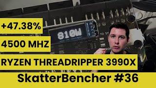Ryzen Threadripper 3990X Overclocked to 4500 MHz With EK Magnitude Water Block  SkatterBencher #36