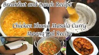 Random Vlog  Healthy Breakfast Moong Dal Recipe  Egg Dosa  Chicken Bhuna Masala Curry Recipe