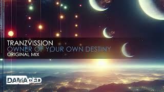 Tranzvission - Owner Of Your Own Destiny