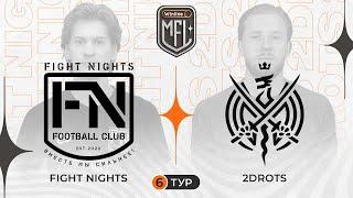 Fight Nights x 2DROTS  Winline Медийная Футбольная Лига  5 сезон
