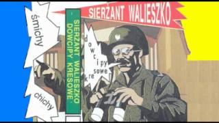 Sierżant Walieszko - dowcipy kresowe