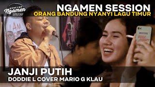 DODDIE LATUHARHARY - Janji Putih MGK NGAMEN SESSION Cover Mario G Klau
