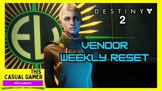 Destiny 2  Vender Weekly Reset for the 9-17-24