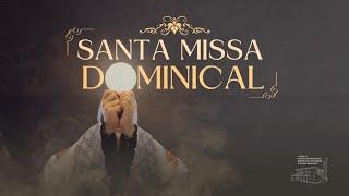 SANTA MISSA DOMINICAL - 09062024