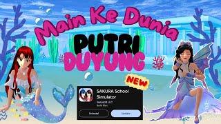 UPDATE SAKURA - Ada Istana Putri Duyung ‍️