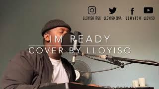IM READY - Sam Smith Demi Lovato cover by Lloyiso