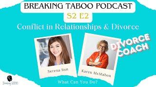 Conflict in Relationships & Divorce What Can You Do?