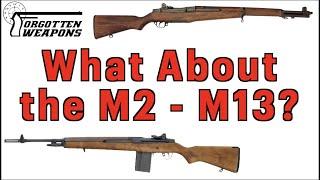 Ask Ian What Rifles Were the M2-M13?