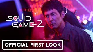SQUID GAME Season 2 Official First Look 2024 Netflix Series