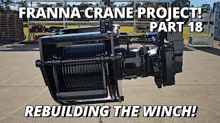 Rebuilding The Winch  Franna Crane Project  Part 18