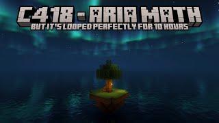 C418 - Aria Math Minecraft Volume Beta  10 Hour Perfect Loop