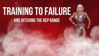 Training to Failure and Ditching the Rep Range - Webinar