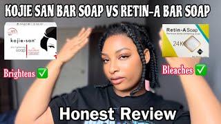 KOJIE SAN BAR SOAP VS RETIN-A BAR SOAP  HONEST REVIEW  WHITENS AND BRIGHTENS SKIN