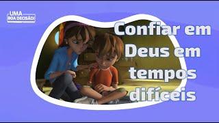 Superbook Português│Que boa decisão │Confiar em Deus em tempos difíceis